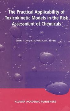 portada the practical applicability of toxicokinetic models in the risk assessment of chemicals (en Inglés)
