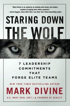 portada Staring Down the Wolf: 7 Leadership Commitments That Forge Elite Teams (en Inglés)