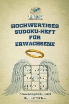 portada Hochwertiges Sudoku-Heft für Erwachsene Abwechslungsreiche Rätsel Buch mit 240 Tests (en Alemán)