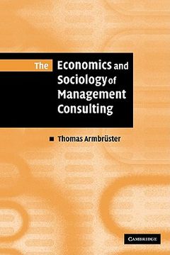 portada The Economics and Sociology of Management Consulting (en Inglés)