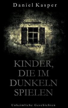 portada Kinder, die im Dunkeln Spielen (in German)