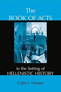 portada The Book of Acts in the Setting of Hellenistic History (en Inglés)