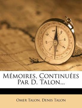 portada Mémoires, Continuées Par D. Talon... (in French)