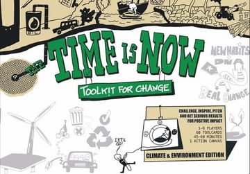 portada The Time is Now: Toolkit for Change: Challenge, Inspire, Pitch and get Serious Results for Positive Impact (en Inglés)