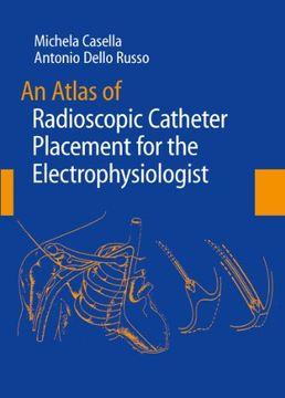 portada An Atlas of Radioscopic Catheter Placement for the Electrophysiologist (in English)