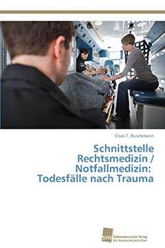 portada Schnittstelle Rechtsmedizin / Notfallmedizin: Todesfalle Nach Trauma