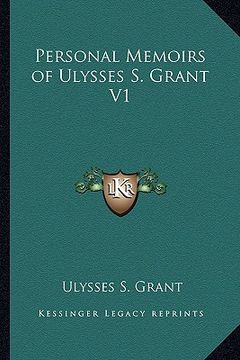 portada personal memoirs of ulysses s. grant v1 (en Inglés)