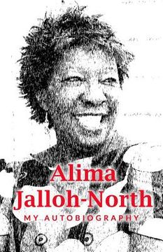 portada Alima Jalloh-North: My Autobiography (en Inglés)