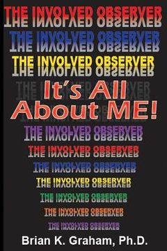 portada It's All About Me: The Involved Observer (en Inglés)