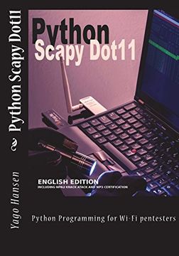 portada Python Scapy Dot11: Python Programming for Wi-Fi Pentesters (en Inglés)