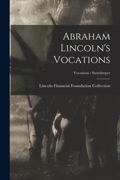 portada Abraham Lincoln's Vocations; Vocations - Storekeeper (en Inglés)