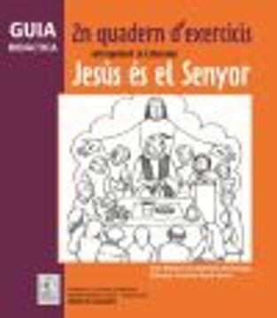portada Guia Didàctica 2n Quadern D'exercicis Corresponent al Catecisme Jesús és el Senyor