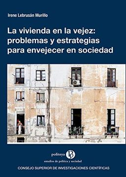 portada La Vivienda en la Vejez: Problemas y Estrategias Para Envejecer en Sociedad (in Spanish)