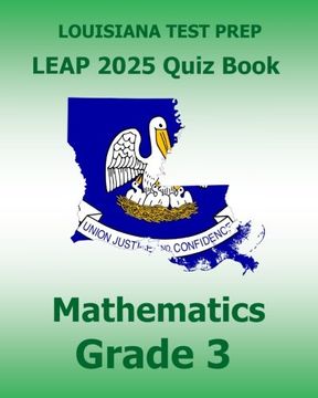 portada LOUISIANA TEST PREP LEAP 2025 Quiz Book Mathematics Grade 3: Complete Coverage of the Louisiana Student Standards for Mathematics (LSSM)