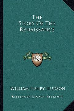 portada the story of the renaissance (en Inglés)