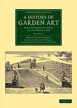 portada A History of Garden art 2 Volume Set: A History of Garden Art: From the Earliest Times to the Present Day: Volume 2 (Cambridge Library Collection - Botany and Horticulture) (en Inglés)