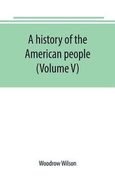 portada A history of the American people (Volume V) (in English)