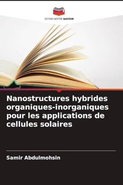 portada Nanostructures Hybrides Organiques-Inorganiques Pour les Applications de Cellules Solaires (en Francés)