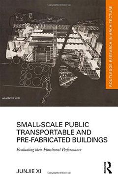 portada Small-Scale Public Transportable and Pre-Fabricated Buildings: Evaluating Their Functional Performance (en Inglés)