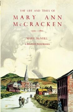 portada The Life and Times of Mary Ann McCracken, 1770-1866 (en Inglés)