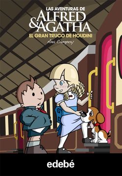 portada Alfred & Agatha 5. El Gran Truco de Houdini (Las Aventuras de Alfred & Agatha) (in Spanish)