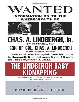 portada The Lindbergh Baby Kidnapping: The History of One of 20th Century America’s Most Notorious Crimes (en Inglés)