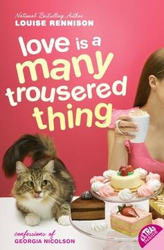 portada Love is a Many Trousered Thing (Confessions of Georgia Nicolson) (en Inglés)