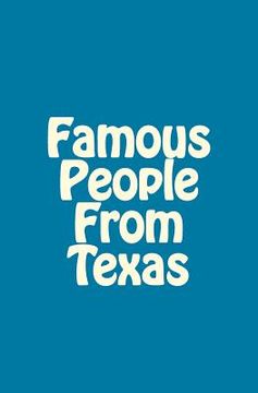 portada Famous People From Texas (en Inglés)