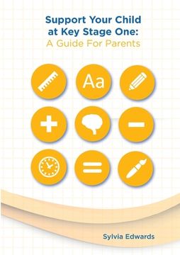portada Support Your Child at Key Stage One: A Guide For Parents