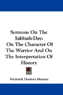 portada sermons on the sabbath-day: on the character of the warrior and on the interpretation of history (in English)