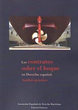 portada Los Contratos Sobre el Buque en Derecho Español. Análisis Práctico (in Spanish)