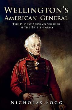 portada Wellington'S American General: The Oldest Serving Soldier in the British Army (in English)