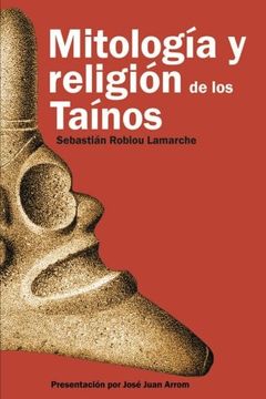 portada Mitología y Religión de los Taínos (in Spanish)