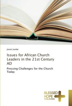 portada Issues for African Church Leaders in the 21st Century AD: Pressing Challenges for the Church Today