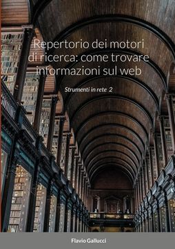 portada Repertorio dei motori di ricerca: come trovare informazioni sul web: Strumenti in rete 2 (en Italiano)