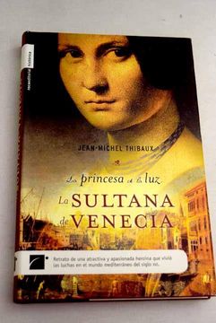 portada La Princesa de la luz: Sultana de Venecia