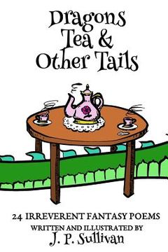 portada Dragons, Tea, & Other Tails (en Inglés)