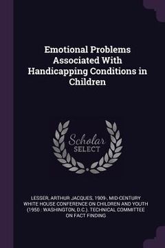 portada Emotional Problems Associated With Handicapping Conditions in Children (in English)