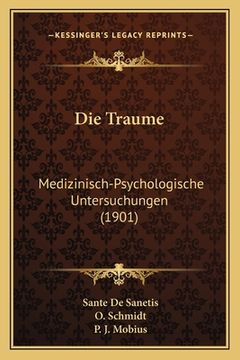 portada Die Traume: Medizinisch-Psychologische Untersuchungen (1901) (in German)