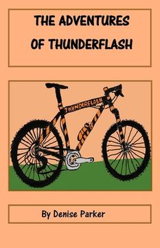 The Adventures of Thunderflash (en Inglés)