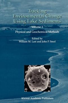 portada tracking environmental change using lake sediments: volume 2: physical and geochemical methods (en Inglés)