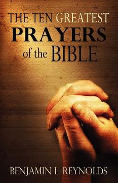 portada the ten greatest prayers of the bible