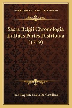 portada Sacra Belgii Chronologia In Duas Partes Distributa (1719) (en Latin)