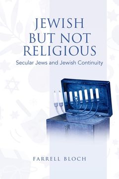 portada Jewish but Not Religious: Secular Jews and Jewish Continuity (in English)