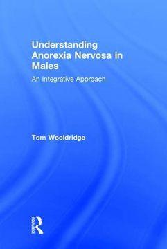 portada Understanding Anorexia Nervosa in Males: An Integrative Approach (in English)