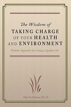 portada the wisdom of taking charge of your health and environment (en Inglés)