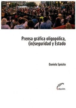 portada Prensa Grafica Oligopolica, (In)Seguridad y Estado
