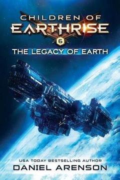 portada The Legacy of Earth: Children of Earthrise Book 6 (en Inglés)