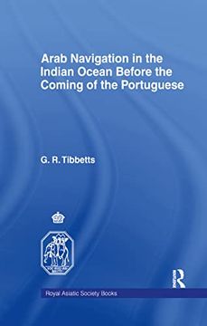 portada Arab Navigation in the Indian Ocean Before the Portuguese (Royal Asiatic Society Books)