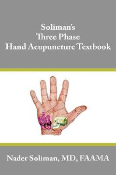 portada soliman's three phase hand acupuncture textbook (en Inglés)